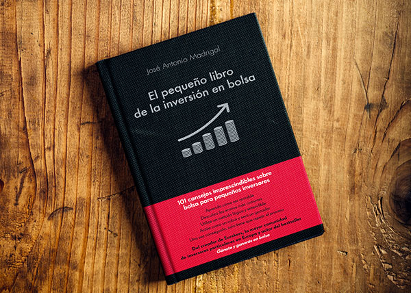 El pequeño libro del inversor en bolsa de José Antonio Madrigal