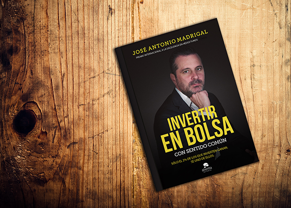 Invertir en bolsa con sentido común, libro de José Antonio Madrigal