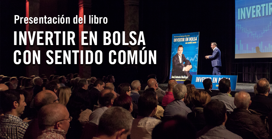 Invertir en bolsa con sentido común. Cronica de la presentacion del libro jose antonio madrigal