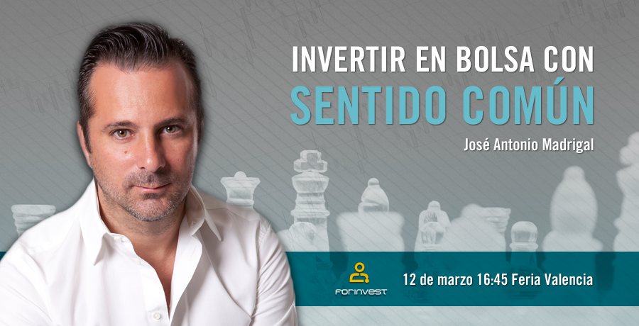 Jose Antonio Madrigal; Invertir en bolsa con sentido comun Forinvest.