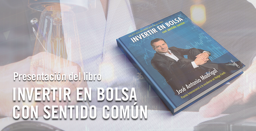 Invertir en bolsa con sentido comun. Presentacion del tercer libro de jose antonio madrigal